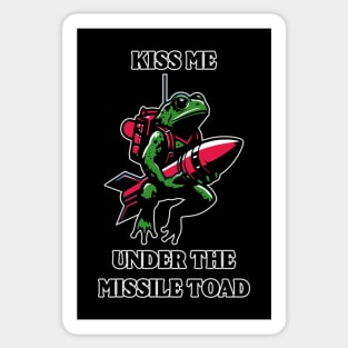 Kiss Me Under The Missile Toad Sticker